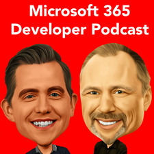 Microsoft 365 Developer Podcast